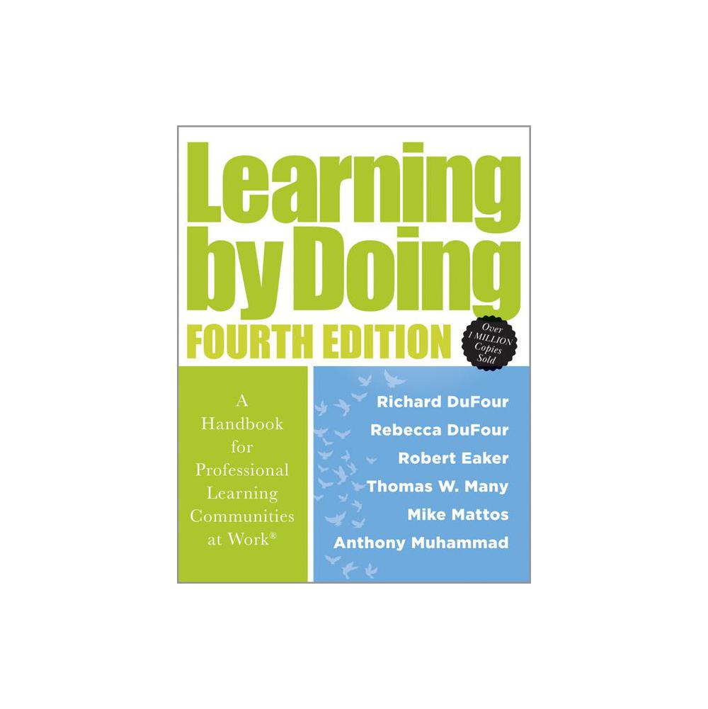 DuFour, Learning by Doing: A Handbook for Professional Learning Communities at Work, 9781960574145, Solution Tree, 4th, Education, Books, 918280